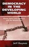 J Haynes, Jeffrey Haynes, Jeffrey (London Metropolitan University) Haynes - Democracy in the Developing World
