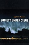 Z Bauman, Zygmunt Bauman, Zygmunt (Universities of Leeds and Warsaw) Bauman - Society Under Siege