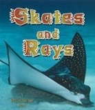 Bobbie Kalman, Rebecca Sjonger - Skates and Rays