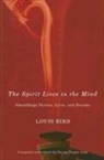 Louis Bird, Susan Elaine Gray, Susan Elaine Gray - The Spirit Lives in the Mind