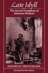 Reinhold (Ditson Professor of Music Brinkman, Reinhold Brinkmann, Brinkmann Reinhold - Late Idyll
