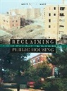 Lawrence J. Vale - Reclaiming Public Housing