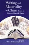 Ellen He Widmer, Judith T. Zeitlin, Lydia H. Liu, Judith T. Zeitlin - Writing and Materiality in China