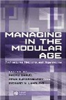 R Garud, Raghu Garud, Arun Kumaraswamy, Raghu Garud, Raghu (Leonard N. Stern School of Business Garud, Arun Kumaraswamy... - Managing in the Modular Age