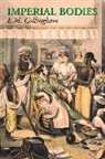 E M Collingham, E. M. Collingham, Collingham E. M. - Imperial Bodies