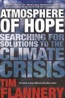 Tim Flannery, Tim Flannery - Atmosphere of Hope