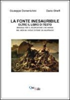 Giuseppe Domenichini, Dario Ghelfi - La fonte inesauribile oltre il libro di testo