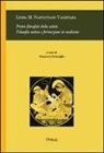 Linda M. Napolitano Valditara, F. Fermeglia - Pietra filosofale della salute. Filosofia antica e formazione in medicina