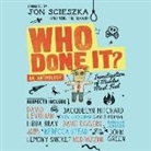 Jon Scieszka, Rebecca Gibel - Who Done It? (Audiolibro)