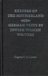 Dagmar C G Lorenz, Dagmar C. G. Lorenz, Dagmar C. Lorenz Lorenz - Keepers of the Motherland
