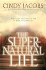 Cindy Jacobs - The Supernatural Life
