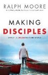 Ralph Moore, Ed Stetzer - Making Disciples