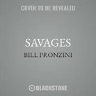 Bill Pronzini, Nick Sullivan - Savages (Hörbuch)