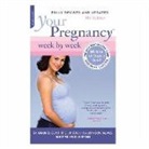 Glade B. Curtis, Judith Schuler, Robin Miles - Your Pregnancy Week by Week (Audio book)