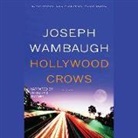 Joseph Wambaugh, Christian Rummel - Hollywood Crows (Audio book)
