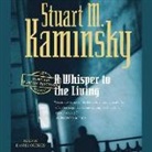 Stuart M. Kaminsky, Daniel Oreskes - A Whisper to the Living (Audio book)