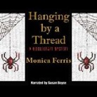 Monica Ferris, Susan Boyce - Hanging by a Thread (Audio book)