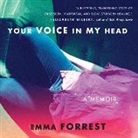 Emma Forrest, Emma Forrest - Your Voice in My Head (Audio book)
