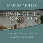 Marcia Muller, Laura Hicks - Edwin of the Iron Shoes (Audio book)