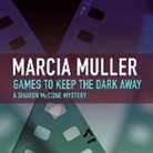 Marcia Muller, Laura Hicks - Games to Keep the Dark Away (Audio book)