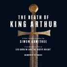 Simon Armitage, Bill Wallis - The Death of King Arthur: A New Verse Translation (Audio book)