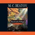 M. C. Beaton, Graeme Malcolm - Death of a Village (Audiolibro)