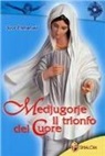 Emmanuel Maillard - Medjugorje. Il trionfo del cuore