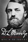 Kevin Belmonte - D.L. Moody: A Life