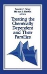 Dennis C. Daley, Miriam S. Raskin, Dennis C. Daley, Dennis M. Daley, Miriam S. Raskin - Treating the Chemically Dependent and Their Families