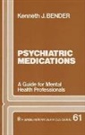 Kenneth J. Bender - Psychiatric Medications