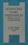 R. Kevin Grigsby, E. Susan Morton, R . Kevin Grigsby, R. Kevin Grigsby, E . Susan Morton, E. Susan Morton - Advancing Family Preservation Practice