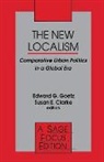 Susan E. Clarke, Edward G. Goetz, Susan E. Clarke, Edward G. Goetz - The New Localism