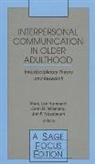 Mary Lee Hummert, John F. Nussbaum, John M. Wiemann, Mary Lee Hummert, John F. Nussbaum, Jon F. Nussbaum... - Interpersonal Communication in Older Adulthood