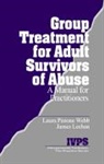 James Leehan, Laura Pistone Webb - Group Treatment for Adult Survivors of Abuse