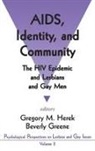 Beverly Greene, Gregory M. Herek, Beverly Greene, Beverly A. Greene, Gregory M. Herek - AIDS, Identity, and Community