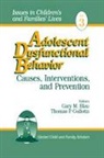 Gary Blau, Thomas P. Gullotta, Gary Blau, Gary M. Blau, Thomas P. Gullotta - Adolescent Dysfunctional Behavior
