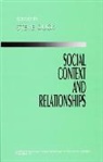 Steve Duck, Steve Duck - Social Context and Relationships