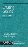 Harvey J. Bertcher, Frank Maple, Frank F. Maple - Creating Groups