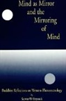 Steven W Laycock, Steven W. Laycock, Steven William Laycock - Mind as Mirror and the Mirroring of Mind