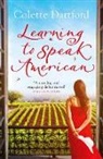 Colette Dartford - Learning to Speak American