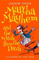 Joanne Owen, Tony Ross, Tony Ross - Martha Mayhem and the Witch from the Ditch