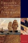 Julian Gwyn - Frigates and Foremasts