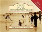 The Committee for the Preservation of Hu, The Committee for the Preservation of Hu - Hull and Nantasket Beach