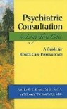 Abhilash K. Desai, Abhilash K. (Medical Director Desai, Abhilash K. Grossberg Desai, Desai Abhilash K., George T. Grossberg, George T. (Samuel W. Fordyce Professor and Director Grossberg... - Psychiatric Consultation in Long-Term Care