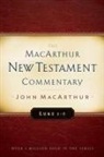 John Macarthur, John F. Macarthur - Luke 1-5 MacArthur New Testament Commentary