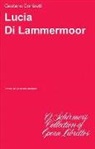 Gaetano Donizetti, Donizetti Gaetano - Lucia Di Lammermoor: Libretto