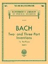 Johann Sebastian Bach, Ferruccio Busoni, Ferrucio Busoni - Two- And Three-Part Inventions: Schirmer Library of Classics Volume 1574 Piano Solo