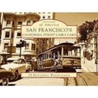 Michael Dolgushkin, Emiliano Echeverria, Walter Rice - San Francisco's California Street Cable Cars