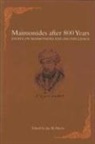 Jay M. Harris, Jay M. Harris, Jay Michael Harris - Maimonides After 800 Years