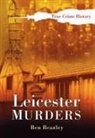Ben Beazley - Leicester Murders